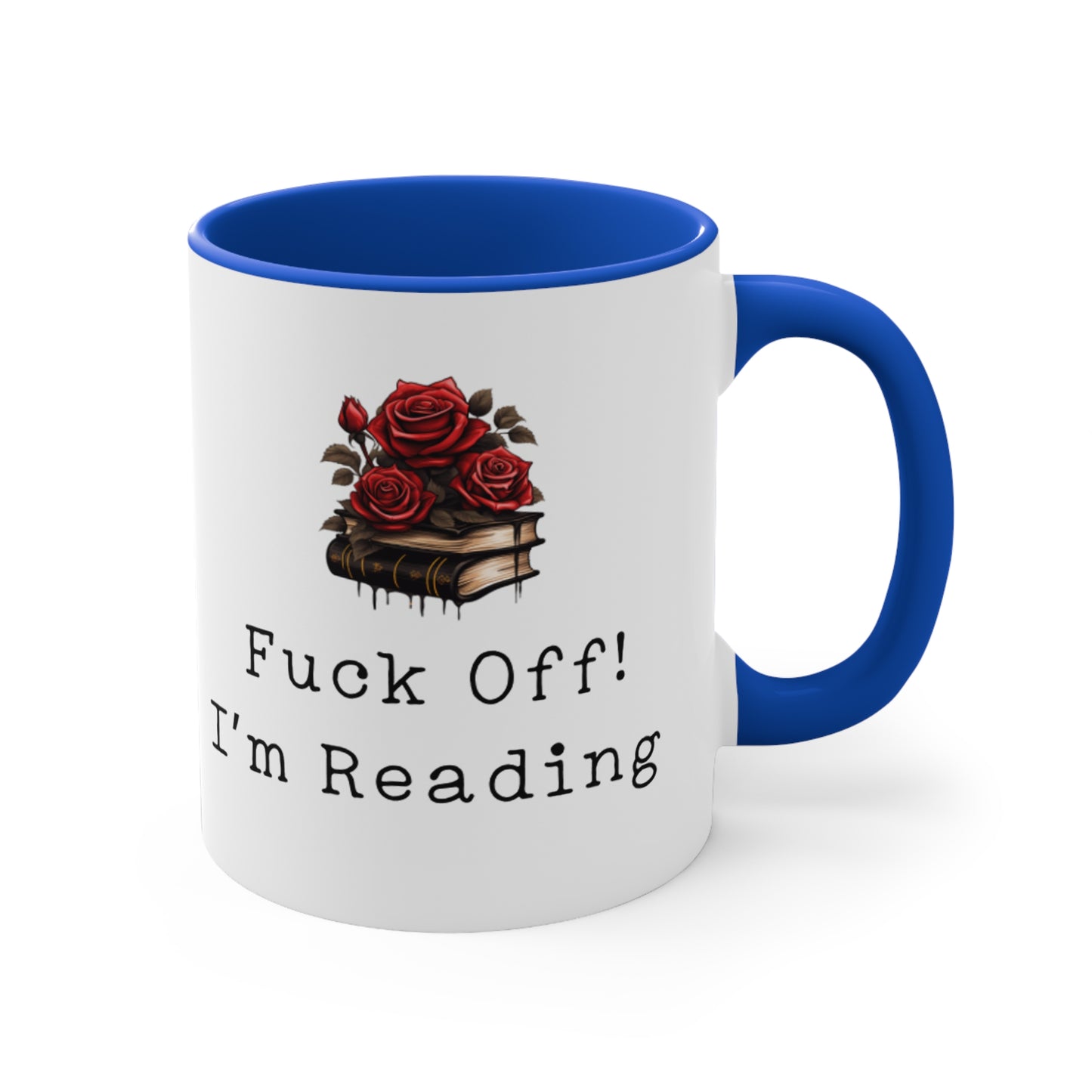 Fuck off! I’m reading  - Mug