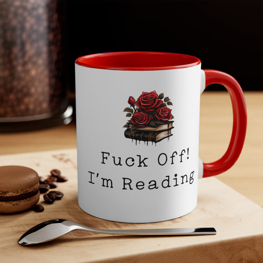 Fuck off! I’m reading  - Mug