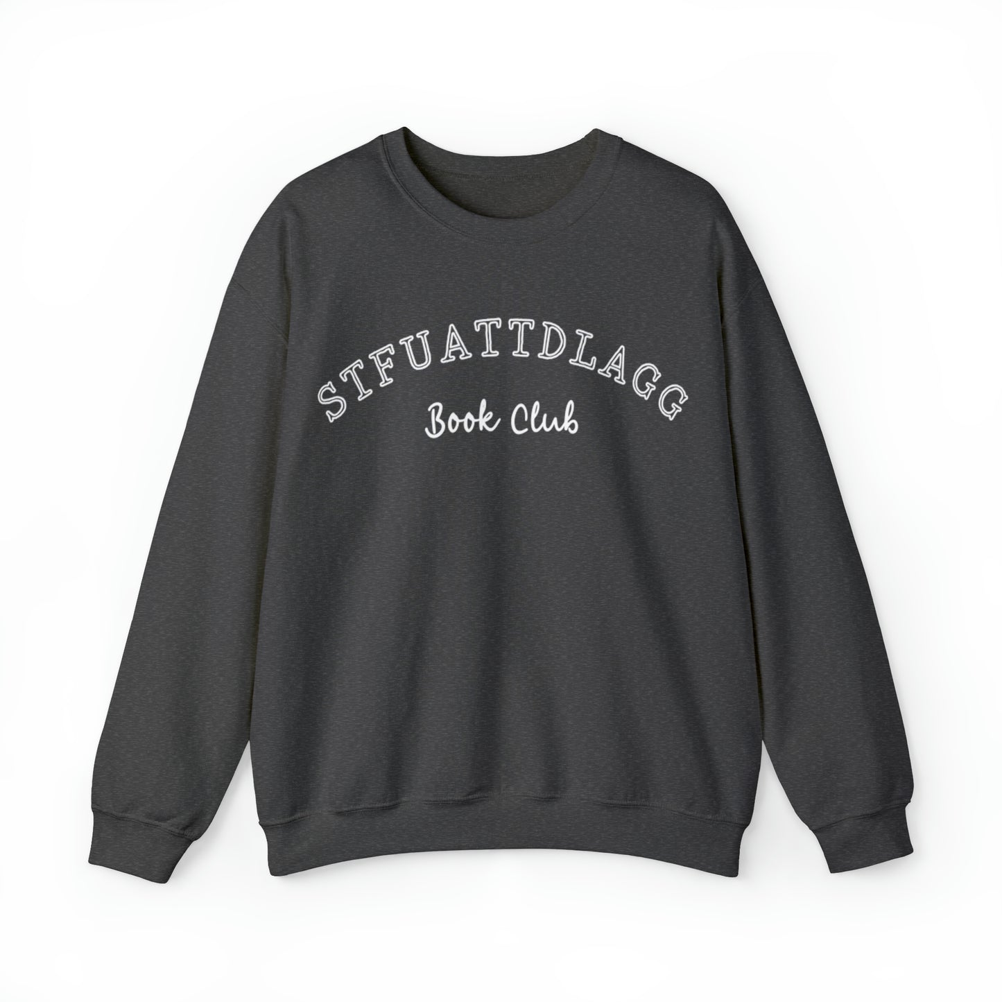 STFUATTDLAGG Book Club - Unisex Heavy Blend™ Crewneck Sweatshirt