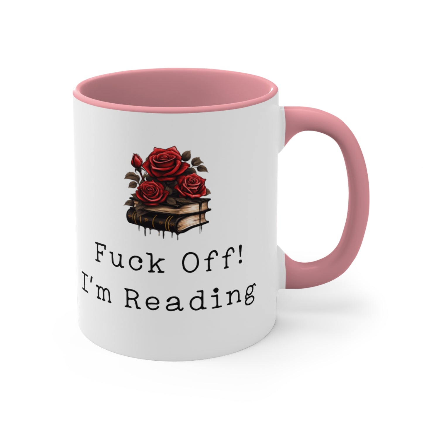 Fuck off! I’m reading  - Mug